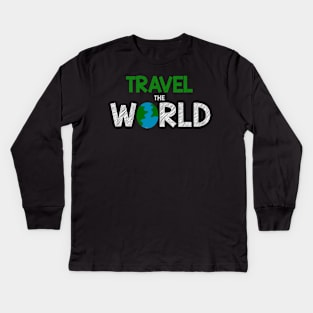 Travel The World Go Across The Globe With You Buddies Kids Long Sleeve T-Shirt